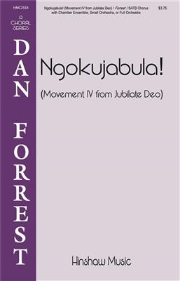 Dan Forrest: Ngokujabula: Movement 4 from Jubilate Deo: Mixed Choir And Accomp.