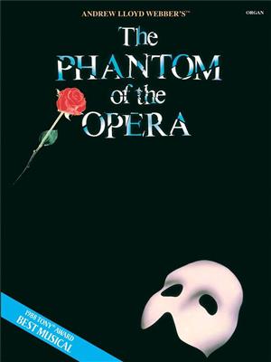 Andrew Lloyd Webber: The Phantom Of The Opera: Organ