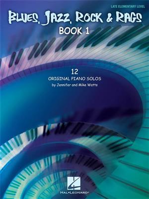 Jennifer Watts: Blues, Jazz, Rock & Rags Book 1: Keyboard