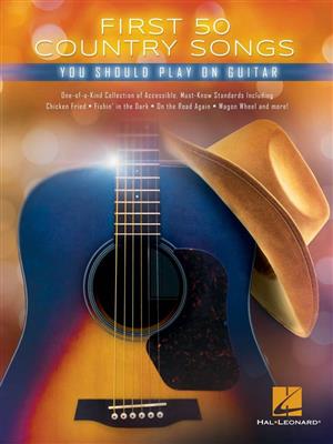 First 50 Country Songs You Should Play on Guitar: Guitar Solo