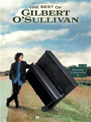Gilbert O'Sullivan: The Best Of Gilbert O'Sullivan: Piano, Vocal And Guitar