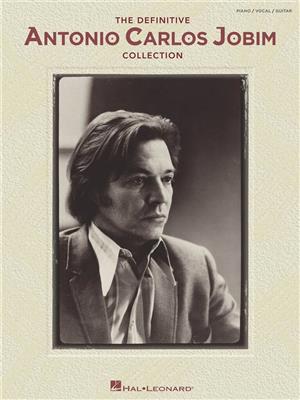 The Definitive Antonio Carlos Jobim Collection: Piano, Vocal And Guitar