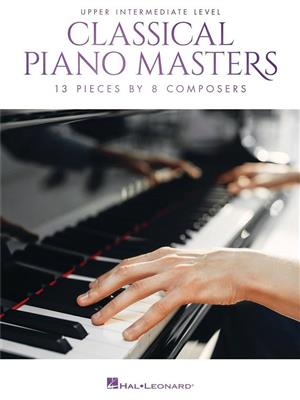 Classical Piano Masters - Upper Intermediate Level: Piano Solo