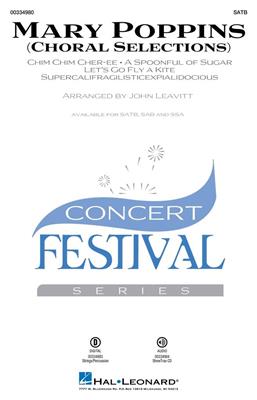 Richard Sherman: Mary Poppins: (Arr. John Leavitt): Mixed Choir And Accomp.