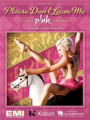 Pink: Please Don't Leave Me: Piano, Vocal And Guitar