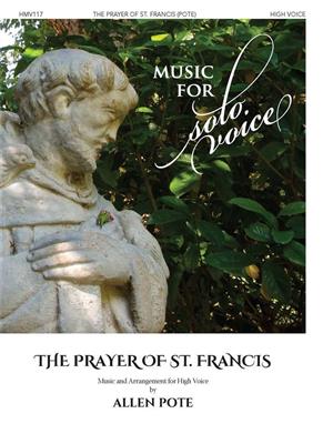 Allen Pote: The Prayer of St. Francis: Vocal And Piano