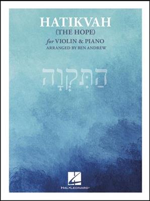 Hatikvah (The Hope): (Arr. Ben Andrew): Violin And Accomp.