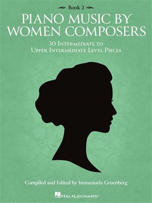 Piano Music by Women Composers: Book 2: Piano Solo