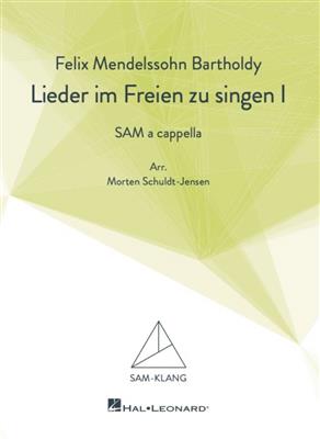 Lieder im Freien zu singen Vol. 1: Mixed Choir A Cappella