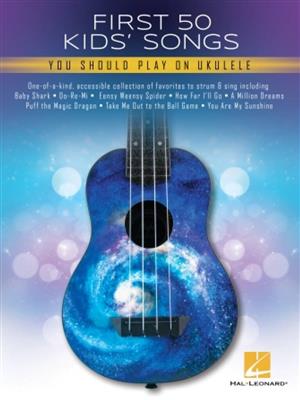 First 50 Kids' Songs: Ukulele Solo