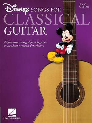 Disney Songs: Disney Songs for Classical Guitar: Guitar Solo