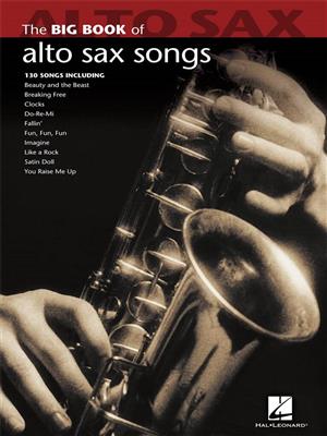 Big Book of Alto Sax Songs: Alto Saxophone