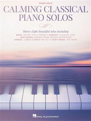 Calming Classical Piano Solos: Piano Solo