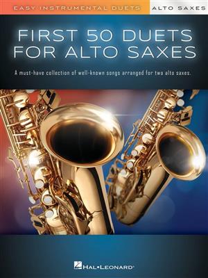 First 50 Duets for Two Alto Saxophones: Saxophone Duet