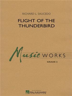 Richard L. Saucedo: Flight of the Thunderbird: Concert Band