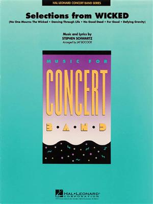 Stephen Schwartz: Selections From Wicked: (Arr. Jay Bocook): Concert Band
