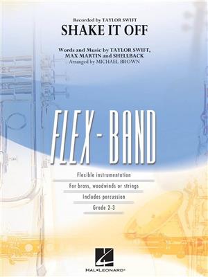 Max Martin: Shake It Off: (Arr. Michael Brown): Flexible Band