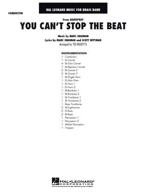 You Can't Stop The Beat (from HAIRSPRAY): (Arr. Ted Ricketts): Brass Band