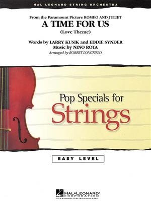 Nino Rota: A Time for us (Love Theme): (Arr. Robert Longfield): String Orchestra