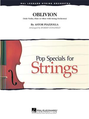 Astor Piazzolla: Oblivion: (Arr. Robert Longfield): String Ensemble