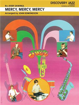 Mercy, Mercy, Mercy: (Arr. John Edmondson): Jazz Ensemble