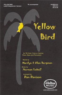 Norman Luboff: Yellow Bird: (Arr. Dan Davison): Lower Voices And Accomp.