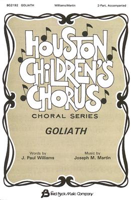 J. Paul Williams: Goliath 2-Part: Upper Voices And Accomp.