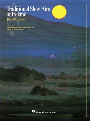 Traditional Slow Airs of Ireland: (Arr. Tomas Ë'Canainn): Other Variations