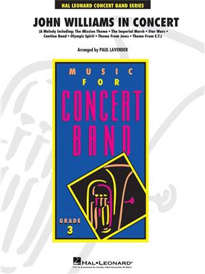 John Williams: John Williams in Concert: (Arr. Paul Lavender): Concert Band