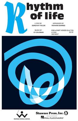 Cy Coleman: Rhythm of Life (from Sweet Charity): (Arr. Richard Barnes): Mixed Choir And Accomp.