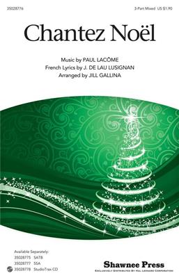 J. de Lau Lusignan: Chantez Noel: (Arr. Jill Gallina): Mixed Choir And Accomp.