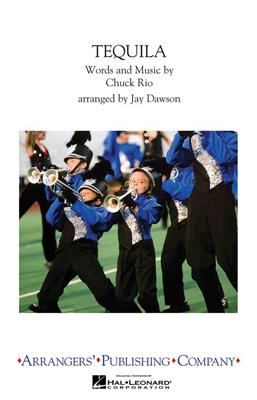 Tequila: (Arr. Jay Dawson): Marching Band
