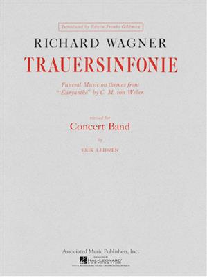 Richard Wagner: Trauersinfonie For Concert Band: Concert Band
