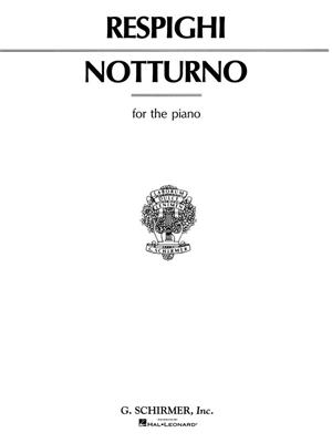 Ottorino Respighi: Notturno: Piano Solo