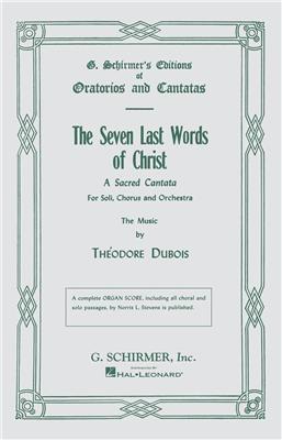 Théodore Dubois: Seven Last Words of Christ: Mixed Choir And Accomp.