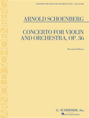 Arnold Schönberg: Concerto for Violin and Orchestra, Op. 36: Orchestra And Solo