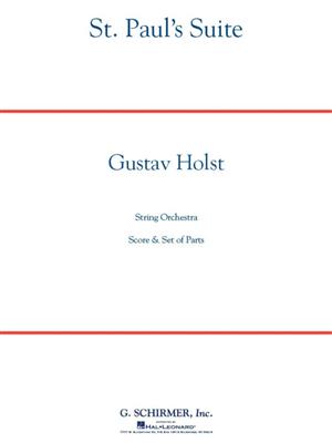 Gustav Holst: St. Paul's Suite: Orchestra