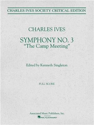 Charles E. Ives: Symphony No. 3: Orchestra