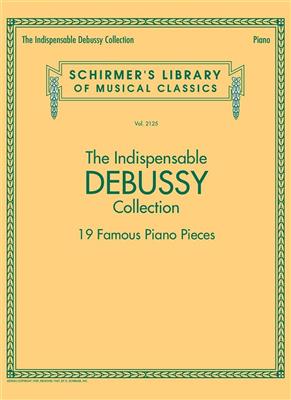 The Indispensable Debussy Collection: Piano Solo