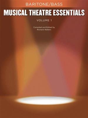 Musical Theatre Essentials: Baritone/Bass-Volume 1: Vocal And Piano