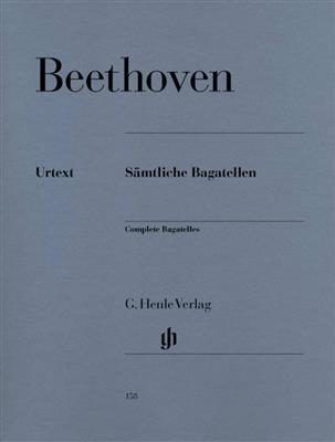 Ludwig van Beethoven: Complete Bagatelles Opus 33 119 126: Piano Solo