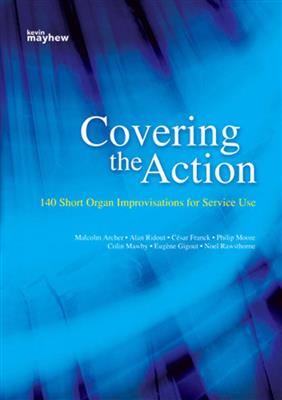 Covering the Action: Organ