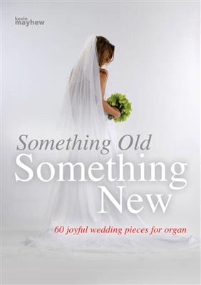 Something Old, Something New: Organ