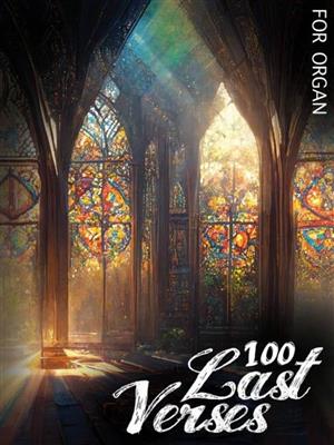 100 Last Verses: Organ