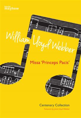 William Lloyd Webber: Missa "Princeps Pacis": Organ