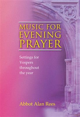 Alan Rees: Music for Evening Prayer: Organ