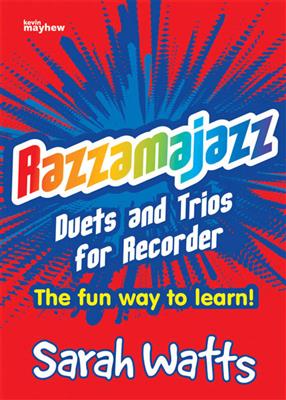 Sarah Watts: Razzamajazz Recorder - Duets and Trios: Recorder Duet