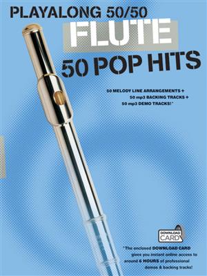 Playalong 50/50: Flute - 50 Pop Hits: Flute Solo