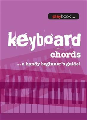 Playbook: Keyboard Chords A Handy Beginner’s Guide
