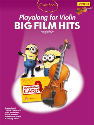 Guest Spot: Big Film Hits Playalong For Violin: Violin Solo